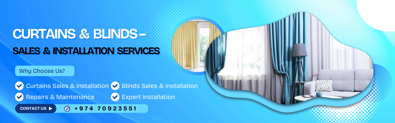 Curtains & Blinds –